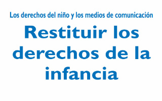 Los derechos de los niños y los medios de comunicación
