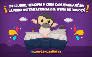 Descubre, imagina y crea con Maguaré en la FilBo