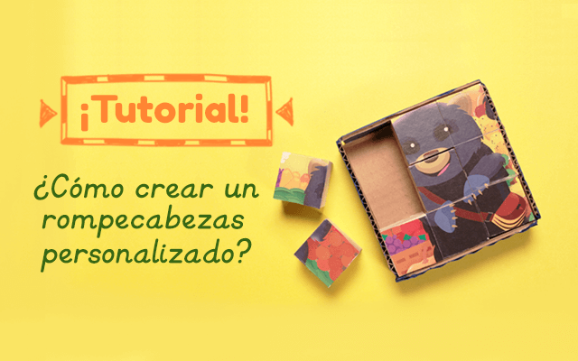 Tutorial – ¿Cómo crear un rompecabezas personalizado?