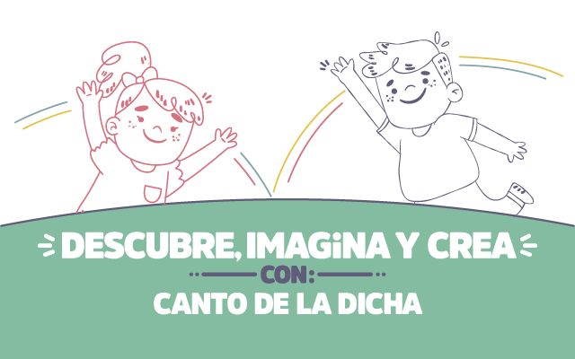 ¡Descubre, imagina y crea con Canto de la dicha!