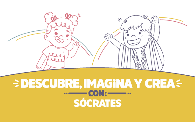 ¡Descubre, imagina y crea con Sócrates!