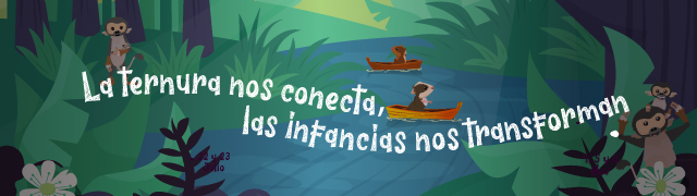 La ternura nos conecta, las infancias nos transforman
